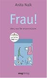 Produkt-Bild: Frau! Alles, was Sie wissen m&uuml;ssen. Jubil&auml;umsausgabe (MVG Verlag bei Redline)