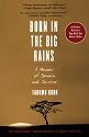 Born in the Big Rains: A Memoir of Somalia and Survival (Women Writing Africa)