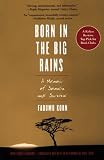 Born in the Big Rains: A Memoir of Somalia and Survival (Women Writing Africa)