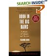 Born in the Big Rains: A Memoir of Somalia and Survival (Women Writing Africa)