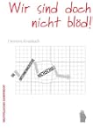 Wir sind doch nicht bl�d!: Die untern...