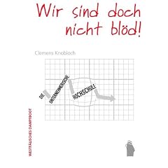 Wir sind doch nicht bl�d!: Die unternehmerische Hochschule