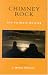 Chimney Rock: The Ultimate Outlier by J. McKim Malville ISBN 0739108360