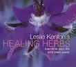 Leslie Kenton's Healing Herbs: Transform Your Life with Plant Power