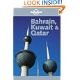 Lonely Planet Bahrain, Kuwait and Qatar (Lonely Planet Bahrain, Kuwait and Qatar) by Gordon Robison and Paul Greenway