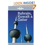 Bahrain, Kuwait and Qatar (Lonely Planet Regional Guides)