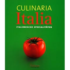 Culinaria Italia. Italienische Spezialit�ten.