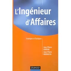 L'Ing�nieur d'Affaires : Strat�gies et Tactiques