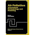 Air Pollution, Assessment Methodology and Modeling (Nato - Challenges of Modern Society) by Erich Weber