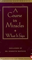 A Course in Miracles: What It Says