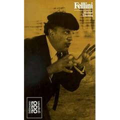 Fellini, Federico: Mit Selbstzeugnissen und Bilddokumenten
