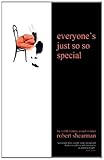 Everyone's just so so special