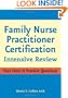 Family Nurse Practitioner Certification: Intensive Review