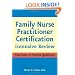 Family Nurse Practitioner Certification: Intensive Review