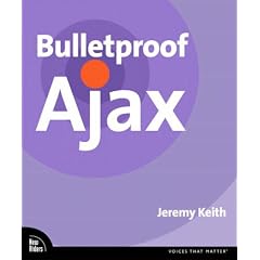 Bulletproof Ajax (Voices That Matter)