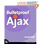 Bulletproof Ajax (Voices That Matter)