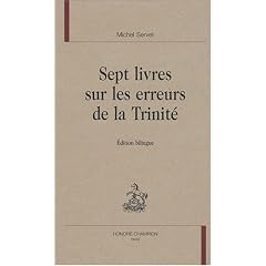 Sept livres sur les erreurs de la Trinit� : Edition bilingue
