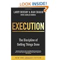 Execution: The Discipline of Getting Things Done