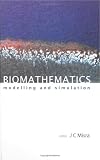 Biomathematics: Modelling and Simulation