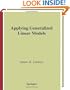 Applying Generalized Linear Models (Springer Texts in Statistics)