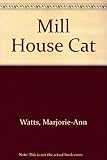 The mill house cat