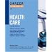 Career Opportunities in Health Care