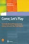Come, Let's Play: Scenario-Based Programming Using LSCs and the Play-Engine