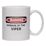 BEWARE OF THE VIPER Mug for Coffee / Hot Beverage (choice of sizes and colors)