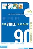 Search : The Bible in 90 Days Participant's Guide: An Extraordinary Experience with the Word of God