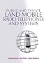 Public & Private Land Mobile Radio Telephones And Systems