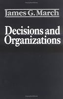 Decisions and Organizations