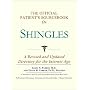 The Official Patient's Sourcebook on Shingles: A Revised and Updated Directory for the Internet Age
