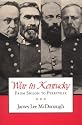 War in Kentucky: From Shiloh to Perryville