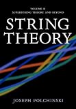 String Theory, Vol. 2 : Superstring Theory and Beyond (Cambridge