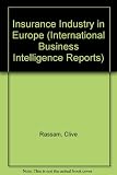 Insurance in Europe : a report on the major European insurance markets