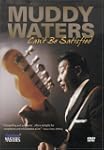 Waters;Muddy Cant Be Satisfied