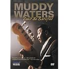 Click here to buy Muddy Waters - Can't Be Satisfied.
