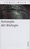 Konzepte der Biologie - Ernst Mayr