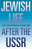 Jewish Life After the USSR