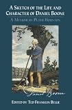 A Sketch of the Life and Character of Daniel Boone