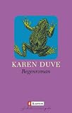 Regenroman - Karen Duve