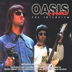 Oasis X-Posed: The Interview