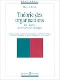 Revue De Boeck  / Théorie des organisations: De l'intérêt de perspectives multiples