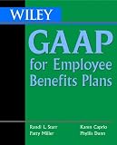 Wiley GAAP for Employee Benefits Plans