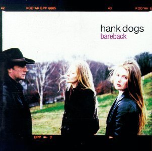 hank dogs - Bareback - Zortam Music