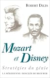 Mozart et Disney. Strat�gies du g�nie