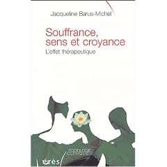 Souffrance, sens et croyance : L'effet th�rapeutique