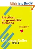 Lehr- und �bungsbuch der deutschen Grammatik, Neubearbeitung, Deutsch-Spanisch, Practicas de gramatica alemana