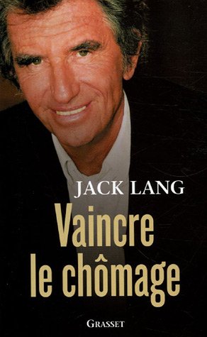 Vaincre le ch�mage : 8 chantiers pour le plein emploi