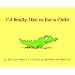 I'd Really Like to Eat a Child (Picture Book)